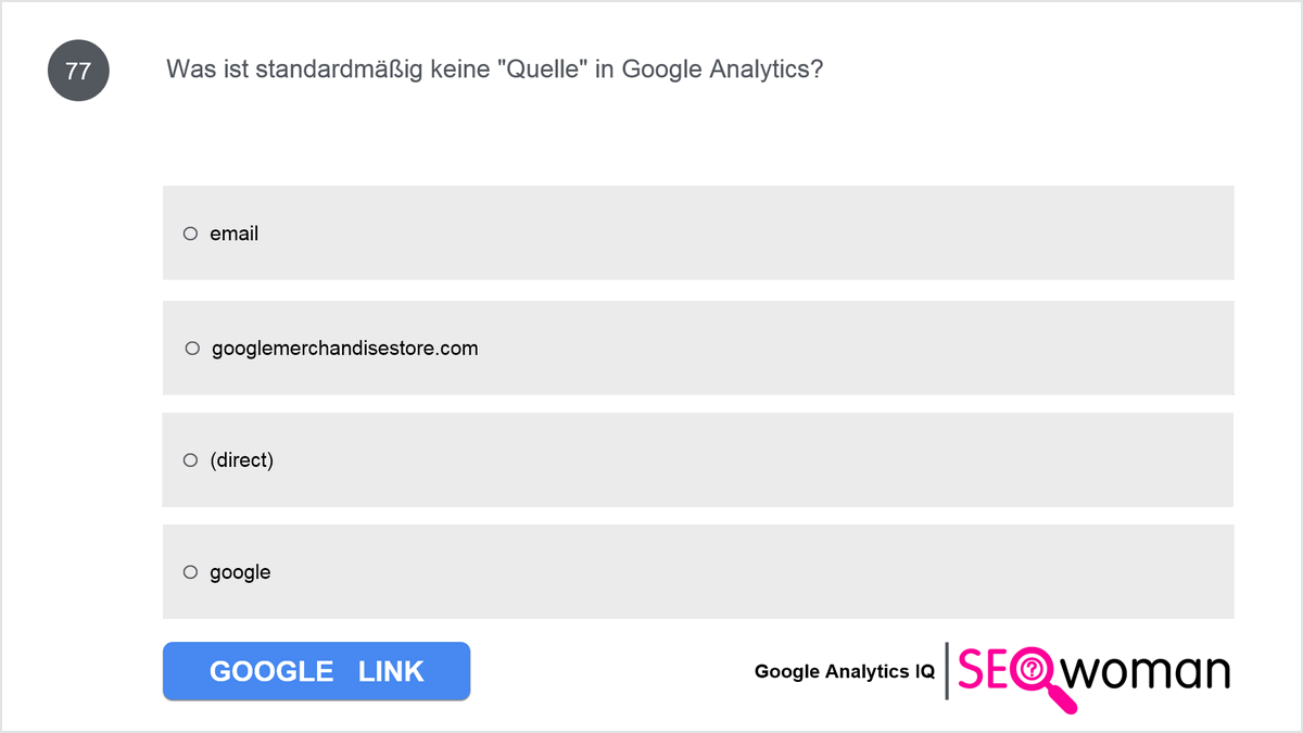 Was ist standardmäßig keine Quelle in Google Analytics?