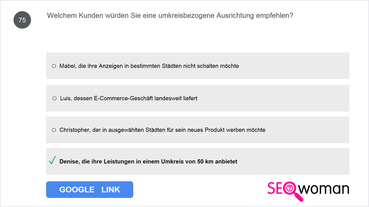 Welchem Kunden würden Sie eine umkreisbezogene Ausrichtung empfehlen?