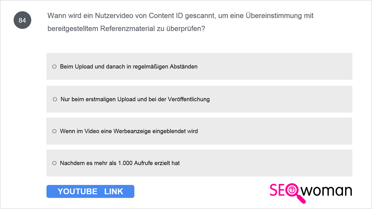 Wann wird ein Nutzervideo von Content ID gescannt, um eine Übereinstimmung mit bereitgestelltem Referenzmaterial zu überprüfen?